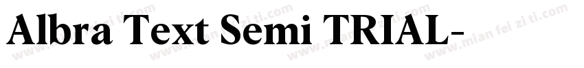 Albra Text Semi TRIAL字体转换